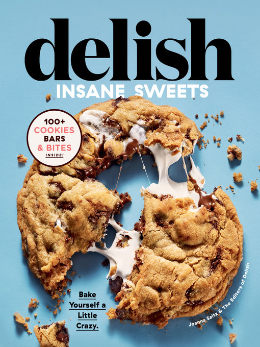 Title details for Delish Insane Sweets by Editors of Delish - Wait list